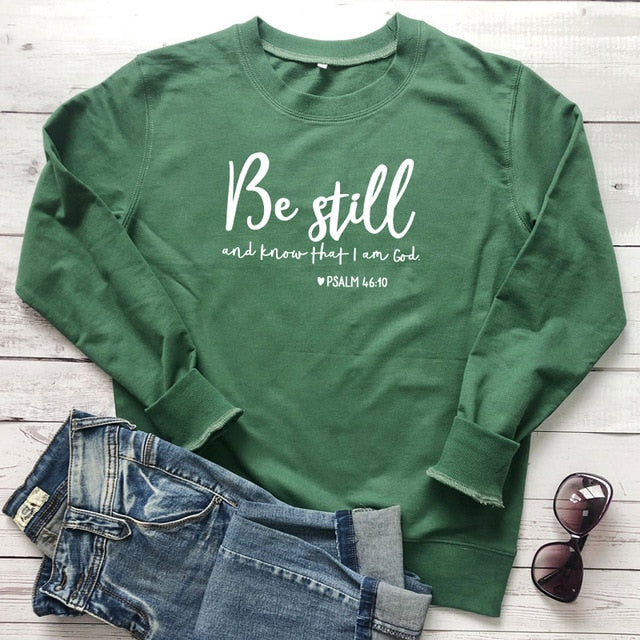 Be Still And Know That I Am God Pslam 46:10 Sweatshirts Unisex Women Religious Christian Hoodies Vintage Jesus Faith Pullovers